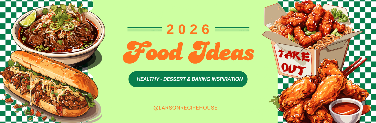 FOOD IDEAS THAT WILL TRANSFORM YOUR MEALS: EASY, HEALTHY, DESSERT & BAKING INSPIRATION